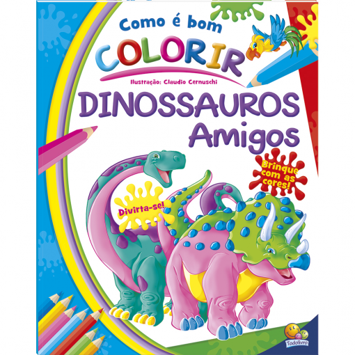 Livro colorir: Dinossauros Amigos R.1156772 – TODO LIVRO